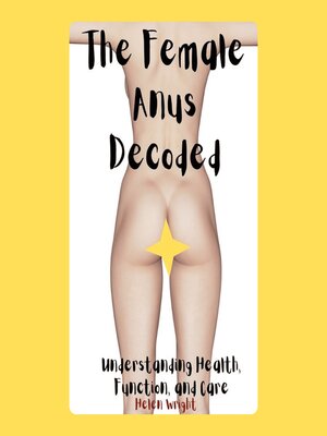 cover image of The Female Anus Decoded